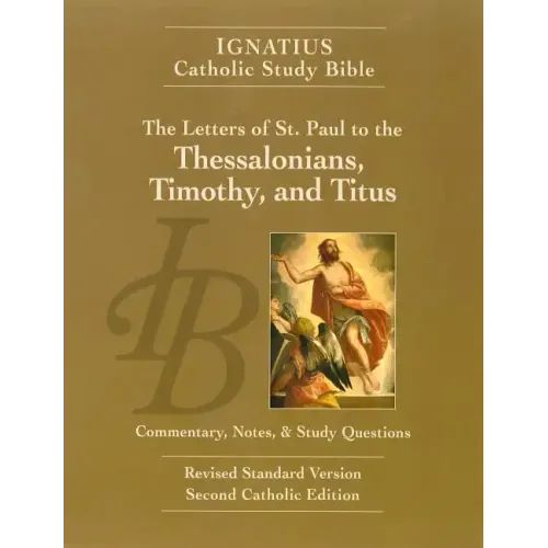 The Letters of St. Paul to the Thessalonians, Timothy, and Titus