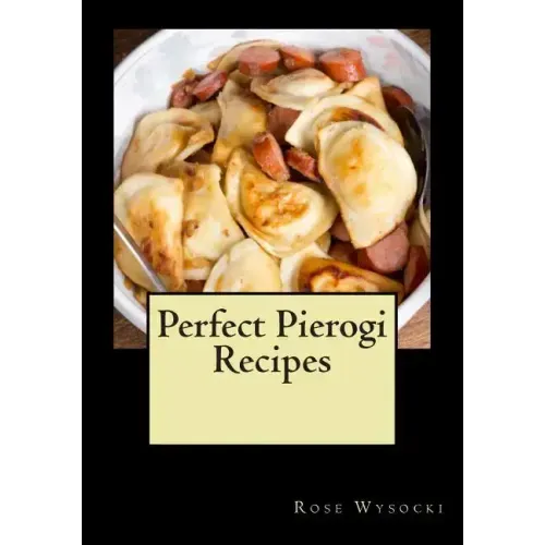 Perfect Pierogi Recipes
