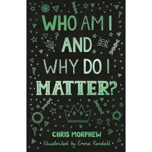 Who Am I and Why Do I Matter?