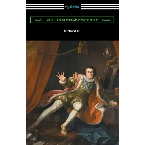 Richard III (Annotated by Henry N. Hudson with an Introduction by Charles Harold Herford)
