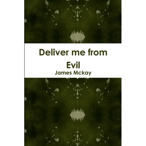Deliver me from Evil