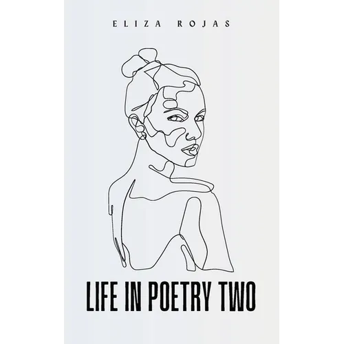 Life In Poetry Two