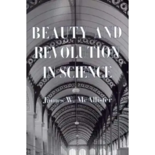 Beauty and Revolution in Science