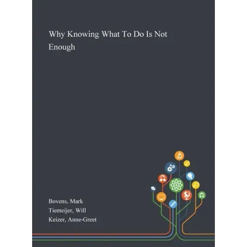 Why Knowing What To Do Is Not Enough