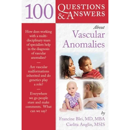 100 Question & Answers about Vascular Anomalies