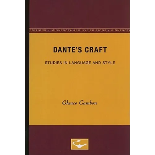 Dante's Craft: Studies in Language and Style