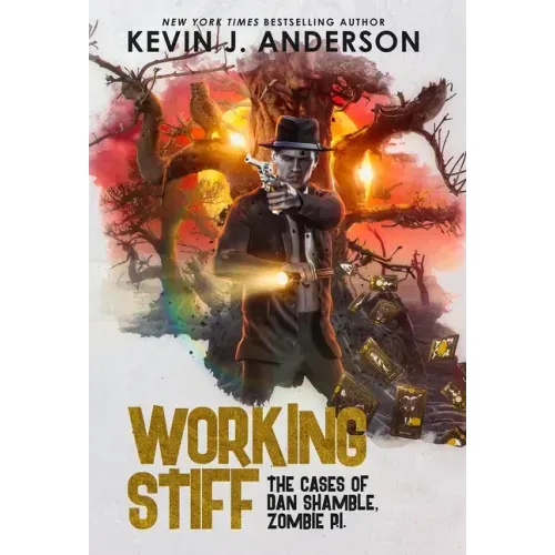 Working Stiff: Dan Shamble, Zombie P.I.
