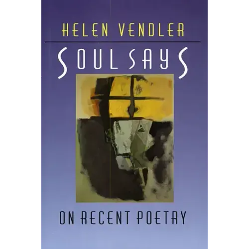 Soul Says: On Recent Poetry