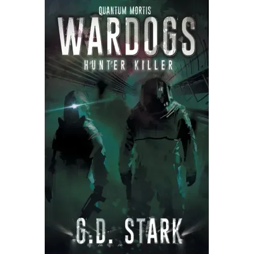 Wardogs Inc. #2: Hunter Killer