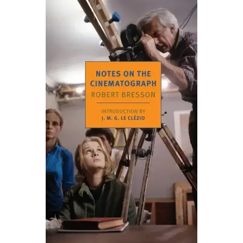 Notes on the Cinematograph