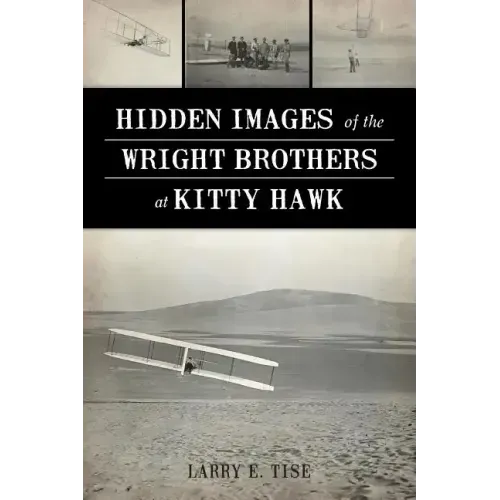 Hidden Images of the Wright Brothers at Kitty Hawk