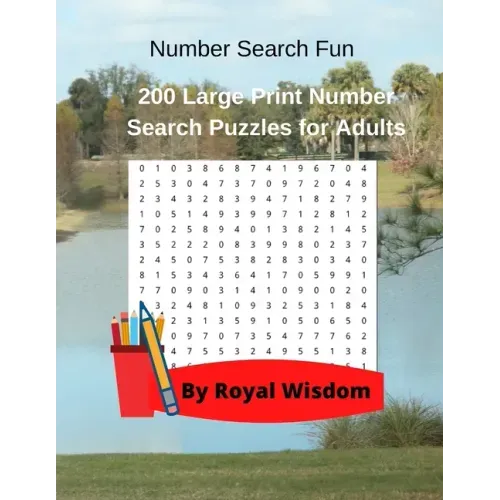 Number Search Fun: 200 Large Print Number Search Puzzles for Adults