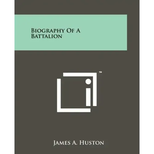 Biography Of A Battalion