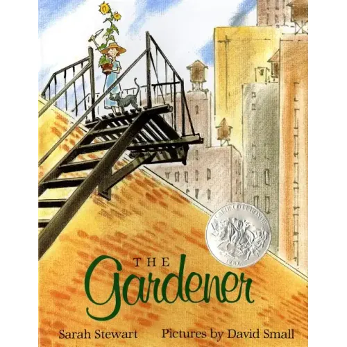 The Gardener: (Caldecott Honor Book)