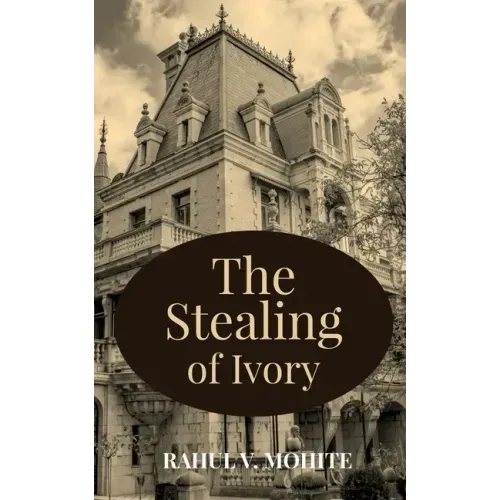 The Stealing of Ivory