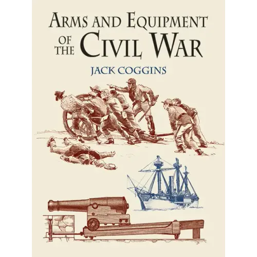 Arms and Equipment of the Civil War
