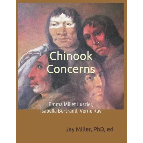 Chinook Concerns: Emma Millet Luscier, Isabella Bertrand, Verne Ray