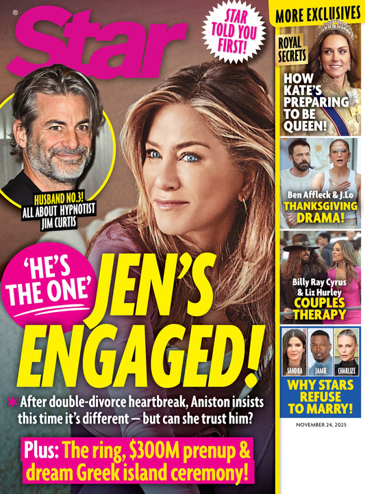 Star - 11.24.25: Jennifer Aniston’s Engagement To Jim Curtis, Kate’s Royal Duties Rise, Ben Affleck & J.Lo’s Thanksgiving Turmoil,  Billy Ray Cyrus & Liz Hurley In Couples Therapy & More!