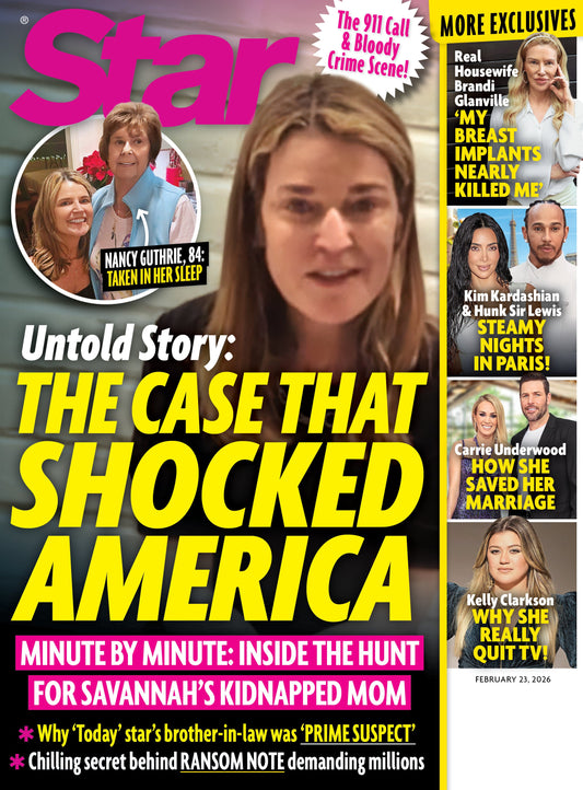 Star - 02.23.26: The Shocking Abduction Of Nancy Guthrie, Why Kelly Clarkson Quit Reality TV, How Carrie Underwood Saved Her Marriage,  Romance Rumors Around Kim Kardashian & Lewis Hamilton & More!