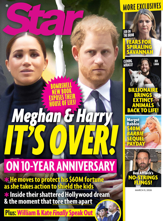 Star - 03.09.26: Meghan & Harry Are Over, Ben Affleck’s No‑Strings Flings, Fears For Spiraling Savannah, Margot Robbie's $40M Barbie Sequel Payday, Billionaire Brings Back Extinct Animals & More!