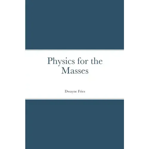 Physics for the Masses
