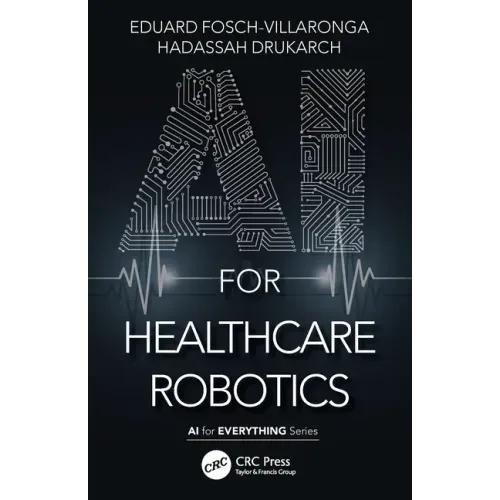 AI for Healthcare Robotics