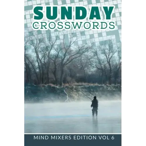 Sunday Crosswords: Mind Mixers Edition Vol 6