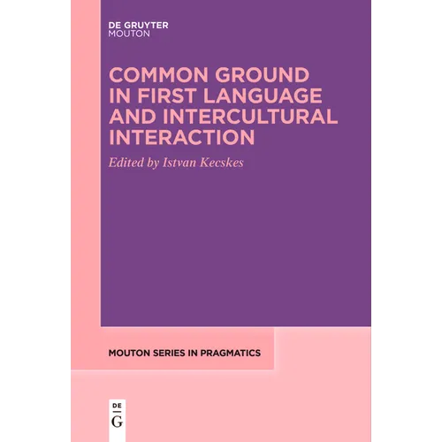 Common Ground in First Language and Intercultural Interaction