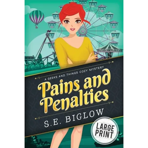 Pains and Penalties: A Large Print Nerdy Amateur Sleuth Mystery