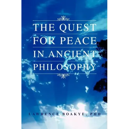 The Quest for Peace in Ancient Philosophy