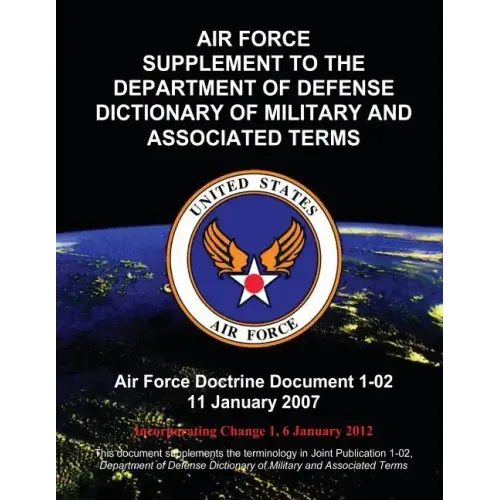 Air Force Supplement to the Department of Defense Dictionary of Military and Associated Terms
