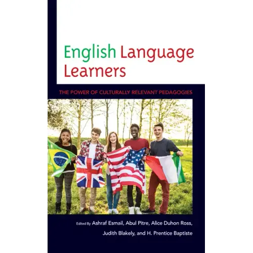 English Language Learners: The Power of Culturally Relevant Pedagogies