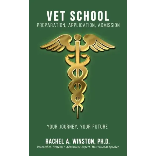 Vet School: Preparation, Application, Admission