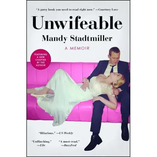 Unwifeable: A Memoir