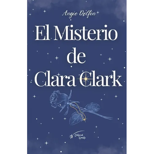 El Misterio de Clara Clark: Libro Uno