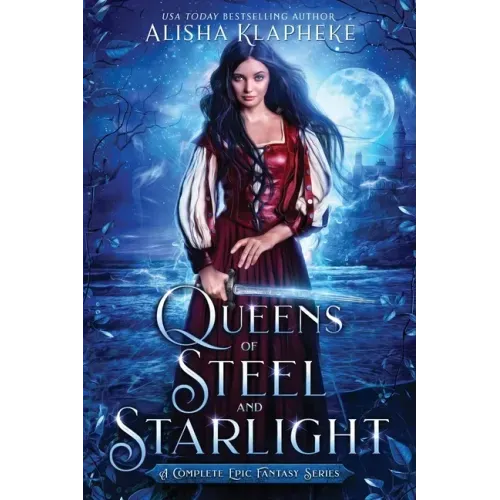 Queens of Steel and Starlight: A Complete Epic Fantasy Series
