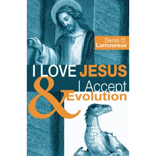 I Love Jesus & I Accept Evolution
