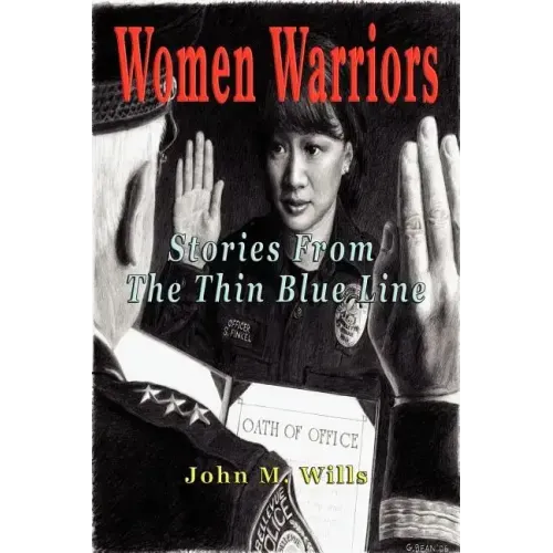 Women Warriors: Stories from the Thin Blue Line
