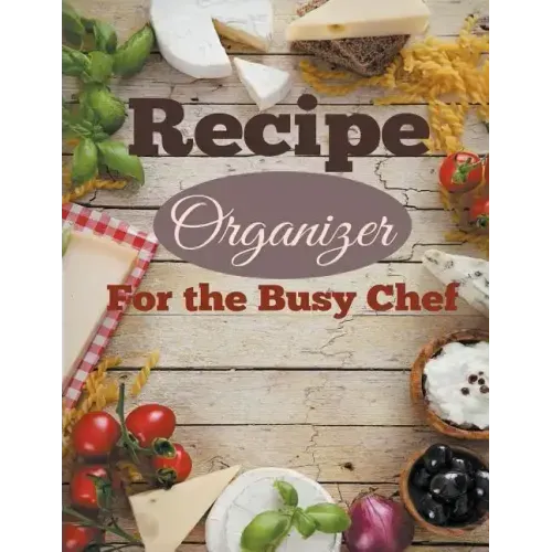 Recipe Organizer For the Busy Chef