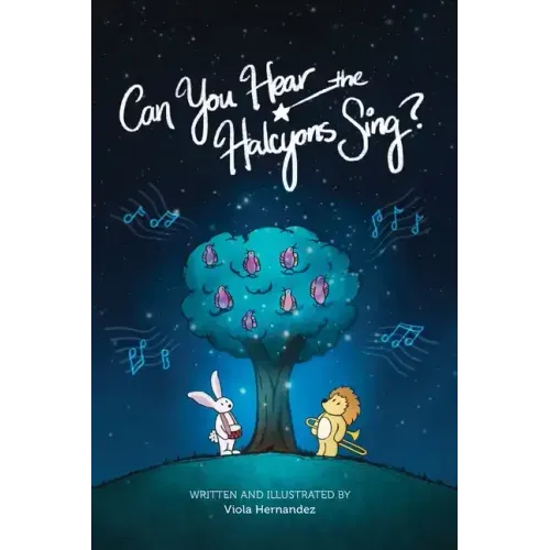 Can You Hear the Halcyons Sing?: An Illustrated Story in Verse