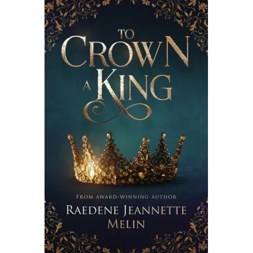 To Crown A King