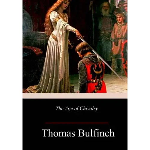 The Age of Chivalry