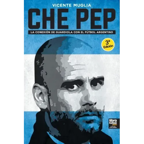 Che Pep: La conexión de Guardiola con el fútbol argentino