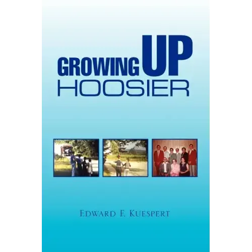 Growing Up Hoosier