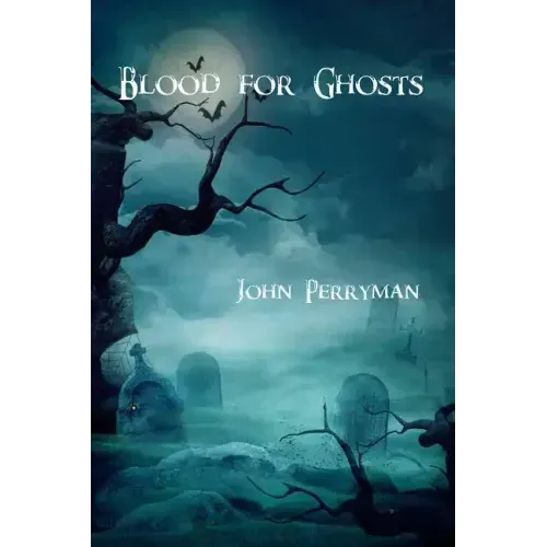Blood for Ghosts