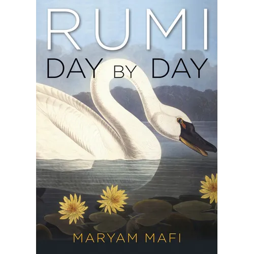 Rumi, Day by Day: Daily Inspirations from the Mystic of the Heart