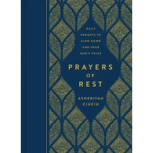 Prayers of Rest: Daily Prompts to Slow Down and Hear God's Voice