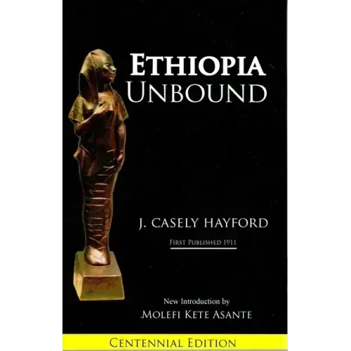 Ethiopia Unbound: Studies in Race Emanicpation