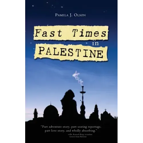 Fast Times in Palestine