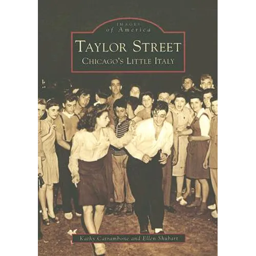 Taylor Street: Chicago's Little Italy